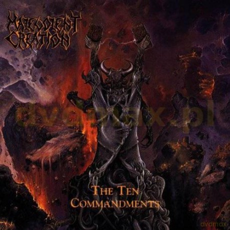 Malevolent Creation: The Ten Commandments [CD]