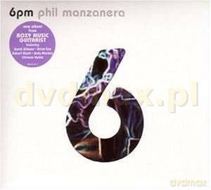 Phil Manzanera: 6pm (digipack) [CD]