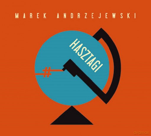 Marek Andrzejewski: Hasztagi [CD]