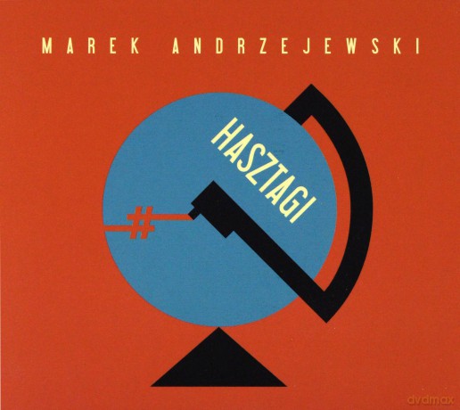 Marek Andrzejewski: Hasztagi [CD]