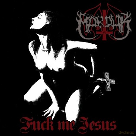 Marduk: Fuck Me Jesus (+ Bonus Tracks) [CD]