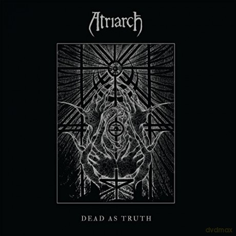 Atriarch: Dead As Truth [CD]