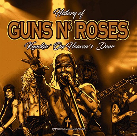 Guns'N'Roses: History Of Knockin On Heavens [CD]