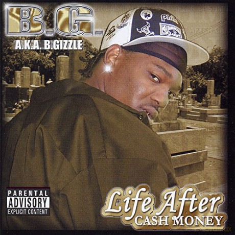 B.G.: Life After Cash Money [CD]