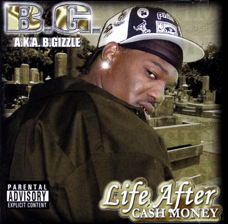 B.G.: Life After Cash Money [CD]