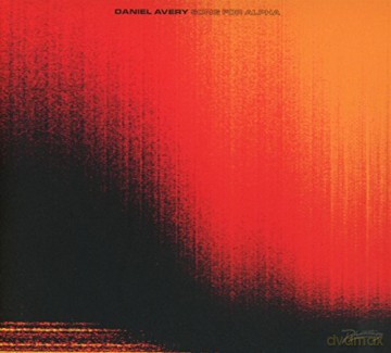 Daniel Avery: Song For Alpha (digipack) [CD]