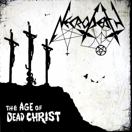 Necrodeath: The Age Of The Dead Christ [CD]