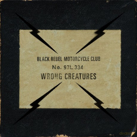 Black Rebel Motorcycle Club: Wrong Creatures [CD]