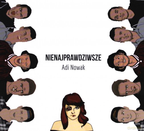 Adi Nowak: Nienajprawdziwsze [CD]