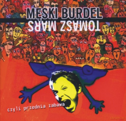 Tomasz Mars: Męski Burdel [CD]