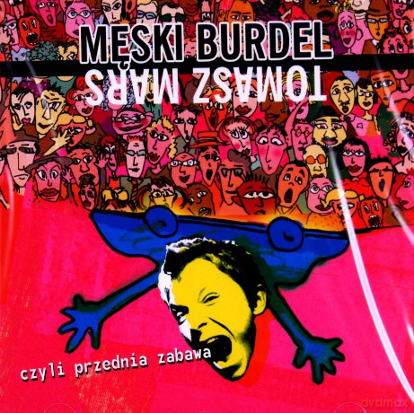 Tomasz Mars: Męski Burdel [CD]