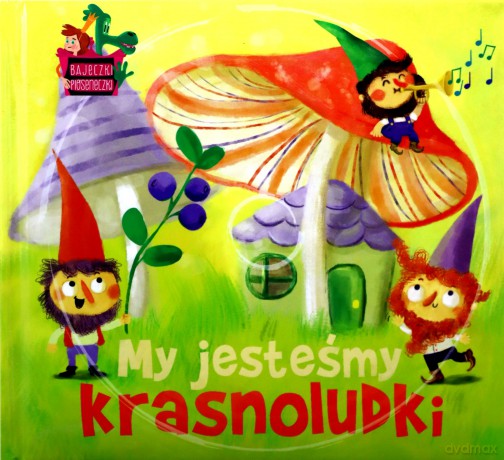 Bajeczki Pioseneczki: My jesteśmy krasnoludki (digibook) [CD]