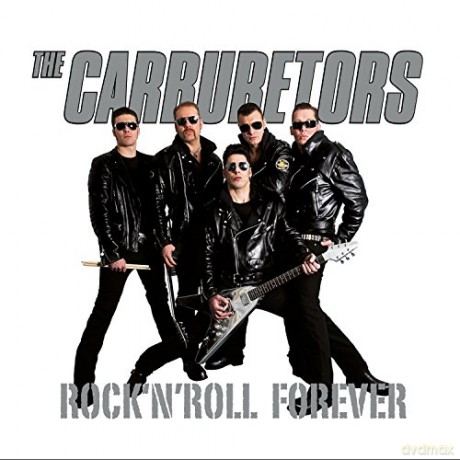 The Carburetors: Rock N Roll Forever [Winyl]