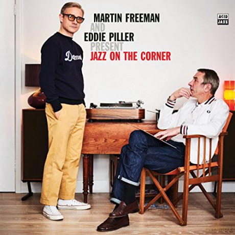 Martin Freeman And Eddie Pillar: Martin Freeman And Eddie Pillar Present Jazz On The Corner [2xWinyl]