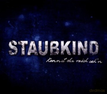 Staubkind: Kannst Du Mich Sehn (digipack) [CD]