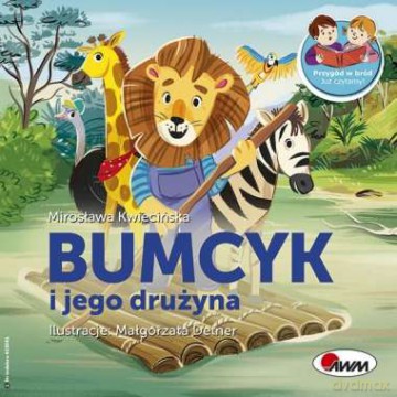 Bumcyk i jego drużyna. Przygód w brud - Mirosława Kwiecińska [KSIĄŻKA]