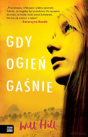 Gdy ogień gaśnie - Will Hill [KSIĄŻKA]