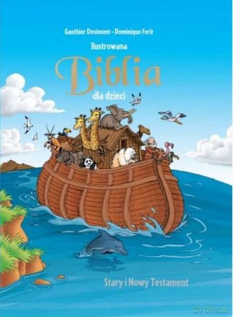 Ilustrowana Biblia dla dzieci [KSIĄŻKA]