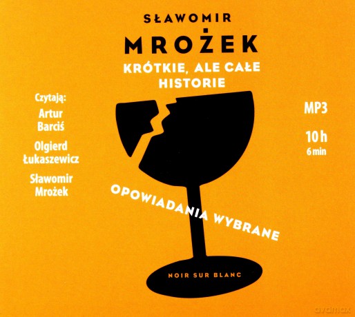 Krótkie ale całe historie. Opowiadania wybrane - Sławomir Mrożek [AUDIOBOOK]