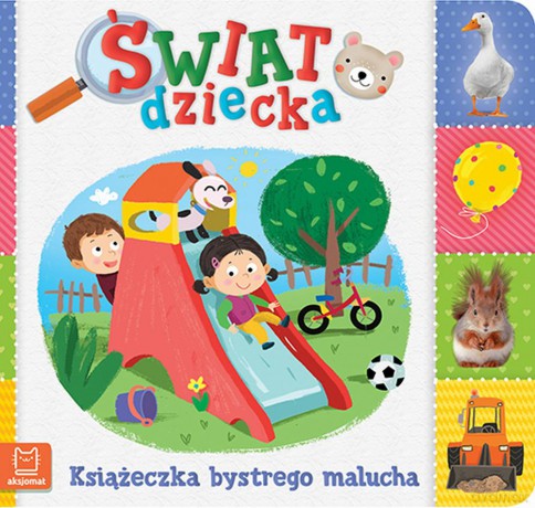Książeczka bystrego malucha. Świat dziecka [KSIĄŻKA]