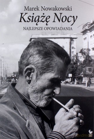 Książę nocy. Najlepsze opowiadania - Marek Nowakowski [KSIĄŻKA]