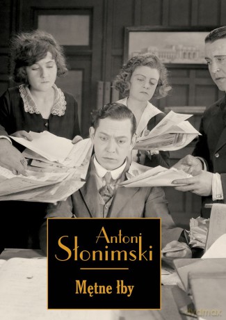 Mętne łby - Antoni Słonimski [KSIĄŻKA]