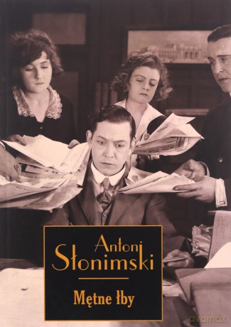 Mętne łby - Antoni Słonimski [KSIĄŻKA]