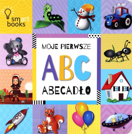 Moje pierwsze ABC. Abecadło [KSIĄŻKA]