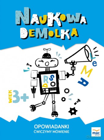 Opowiadanki. Ćwiczymy mówienie. Naukowa demolka - Magdalena Marczewska [KSIĄŻKA]