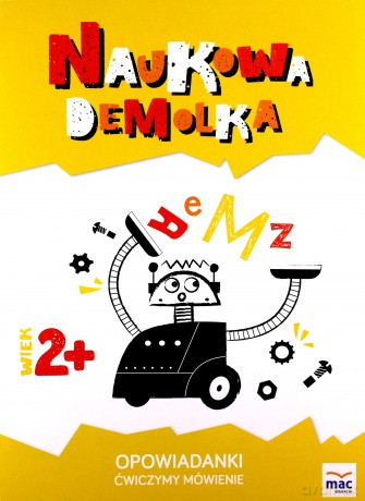 Opowiadanki. Ćwiczymy mówienie. Naukowa demolka - Magdalena Marczewska [KSIĄŻKA]