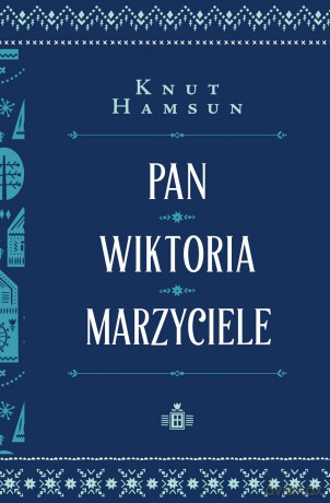 Pan Wiktoria Marzyciele - Knut Hamsun [KSIĄŻKA]