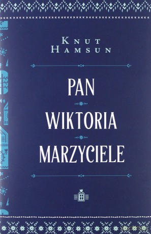 Pan Wiktoria Marzyciele - Knut Hamsun [KSIĄŻKA]