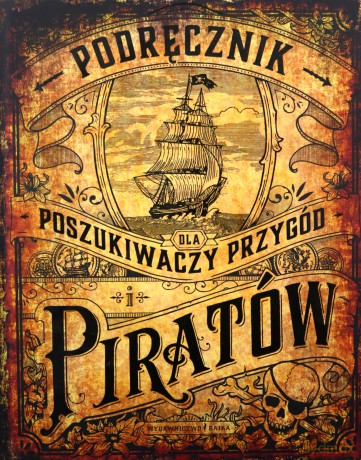 Podręcznik dla poszukiwaczy przygód i piratów - Andrea Schwendemann [KSIĄŻKA]