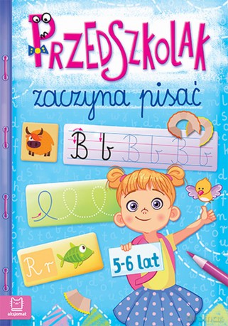 Przedszkolak zaczyna pisać 5-6 lat [KSIĄŻKA]