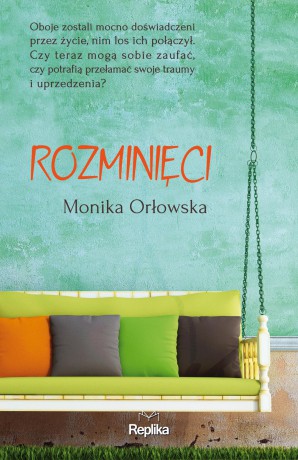 Rozminięci - Monika Orłowska [KSIĄŻKA]