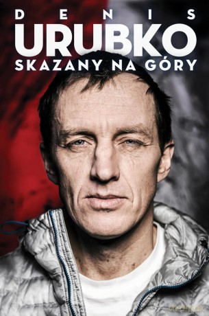 Skazany na góry - Denis Urubko [KSIĄŻKA]