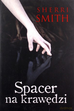 Spacer na krawędzi - Sherri Smith [KSIĄŻKA]