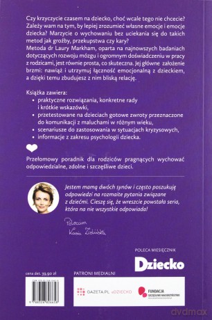 Spokojni rodzice, szczęśliwe dzieci. Bliskość zamiast krzyku - Laura Markham [KSIĄŻKA]