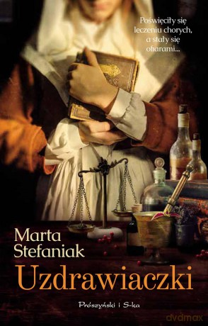 Uzdrawiaczki - Marta Stefaniak [KSIĄŻKA]