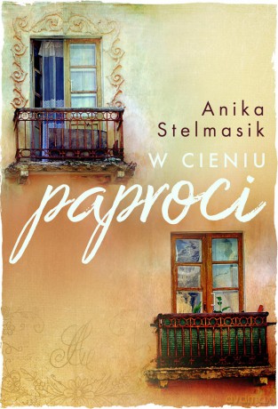 W cieniu paproci - Anika Stelmasik [KSIĄŻKA]
