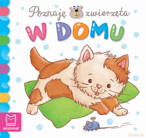 W domu. Poznaję zwierzęta [KSIĄŻKA]