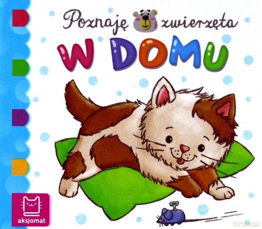 W domu. Poznaję zwierzęta [KSIĄŻKA]