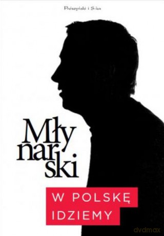 W Polskę idziemy - Wojciech Młynarski [KSIĄŻKA]
