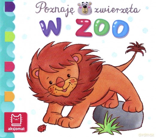 W zoo. Poznaję zwierzęta [KSIĄŻKA]