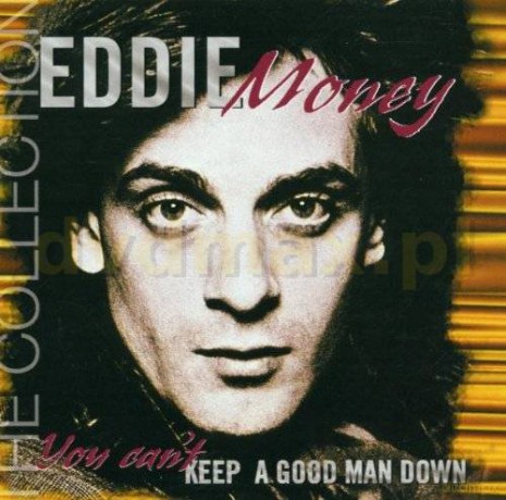 Eddie Money: You Can't Keep A Good Man Down [CD]