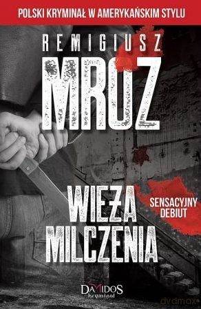 Wieża milczenia (pocket) - Remigiusz Mróz [KSIĄŻKA]