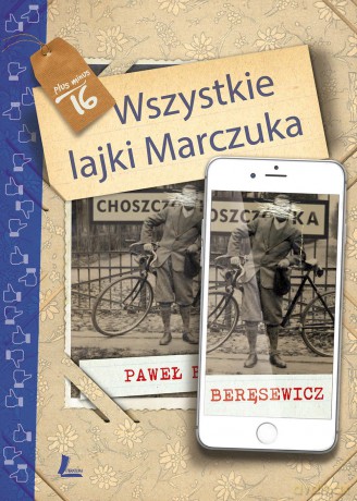 Wszystkie lajki Marczuka - Paweł Beręsewicz [KSIĄŻKA]
