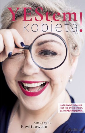 Yestem kobietą - Katarzyna Pawlikowska [KSIĄŻKA]