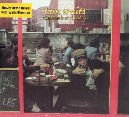 Tom Waits: Nighthawks At The Diner (Remastered) [CD]