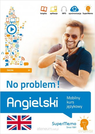 Angielski. Mobilny kurs językowy B1 [KSIĄŻKA]